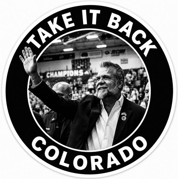 Take it back Colorado - Sticker